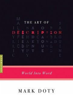 The Art of Description (eBook, ePUB) - Doty, Mark