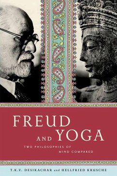 Freud and Yoga (eBook, ePUB) - Krusche, Hellfried; Desikachar, T. K. V.