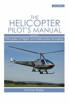 Helicopter Pilot's Manual Vol 1 (eBook, ePUB) - Bailey, Norman