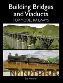 Building Bridges and Viaducts for Model Railways (eBook, ePUB)