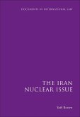 The Iran Nuclear Issue (eBook, PDF) The Iran Nuclear Issue (eBook, PDF)