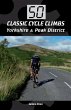 50 Classic Cycle Climbs: Yorkshire &... - Bild 1