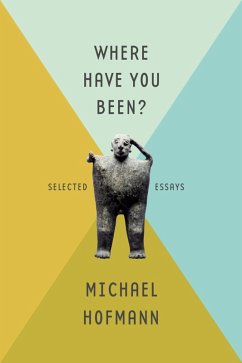 Where Have You Been? (eBook, ePUB) - Hofmann, Michael