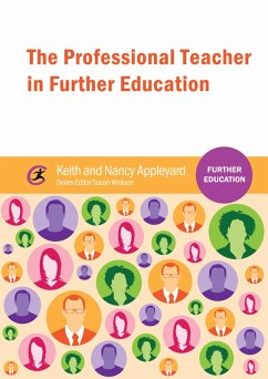The Professional Teacher in Further Education (eBook, ePUB) - Appleyard, Keith; Appleyard, Nancy