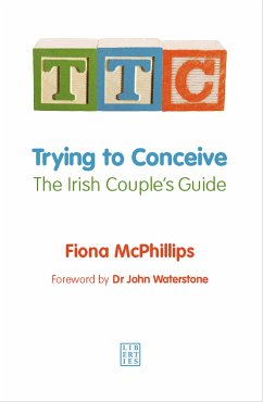 TTC: Trying to Conceive (eBook, ePUB) - McPhillips, Fiona