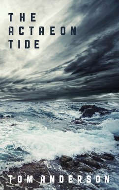 The Actaeon Tide (eBook, ePUB) - Anderson, Tom