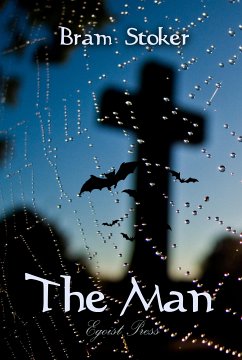 The Man (eBook, ePUB) - Stoker, Bram