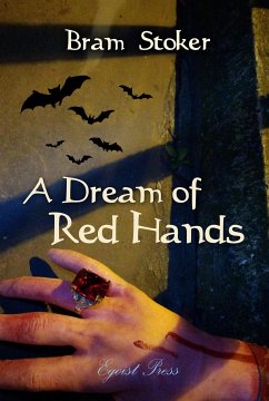 A Dream of Red Hands (eBook, ePUB) - Stoker, Bram