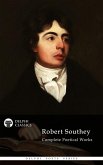 Complete Works of Robert Southey (Illustrated) (eBook, ePUB) Complete Works of Robert Southey (Illustrated) (eBook, ePUB)