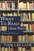 What to Read (and Not) (eBook, ePUB)
