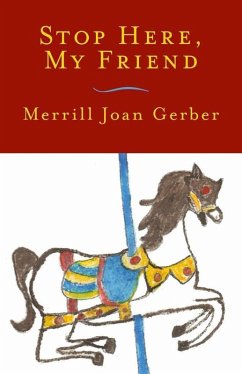 Stop Here, My Friend: Stories (eBook, ePUB) - Gerber, Merrill Joan