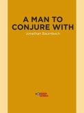 A Man to Conjure With (eBook, ePUB)