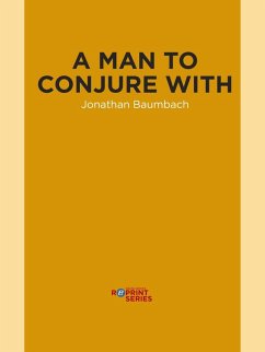 A Man to Conjure With (eBook, ePUB) - Baumbach, Jonathan