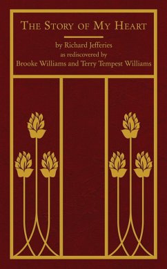 The Story of My Heart (eBook, ePUB) - Jefferies, Richard; Williams, Terry Tempest; Williams, Brooke