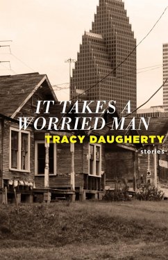 It Takes a Worried Man (eBook, ePUB) - Daugherty, Tracy