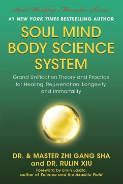 Soul Mind Body Science System (eBook, ePUB) - Sha, Zhi Gang