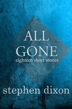 All Gone (eBook, ePUB) - Dixon, Stephen