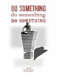 Do Something! Do Something! Do... - Bild 1