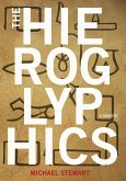 The Hieroglyphics (eBook, ePUB) The Hieroglyphics (eBook, ePUB)