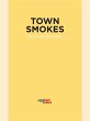 Town Smokes (eBook, ePUB) - Bild 1