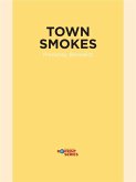 Town Smokes (eBook, ePUB)