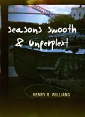 Seasons Smooth & Unkempt (eBook, ePUB)