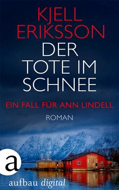 Der Tote im Schnee / Ann Lindell Bd.2 (eBook, ePUB) - Eriksson, Kjell