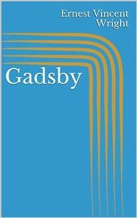 Gadsby (eBook, ePUB) - Vincent Wright, Ernest