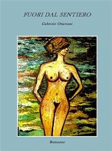 Fuori dal sentiero (eBook, ePUB) - Ottaviani, Gabriele