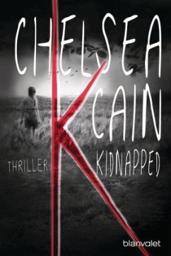 K - Kidnapped / Kick Lannigan Bd.1 - Cain, Chelsea