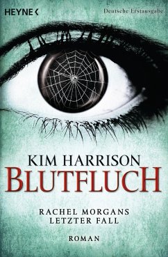 Blutfluch: Die Rachel-Morgan-Serie 13 - Roman