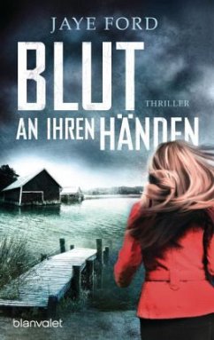 Blut an ihren Händen - Ford, Jaye