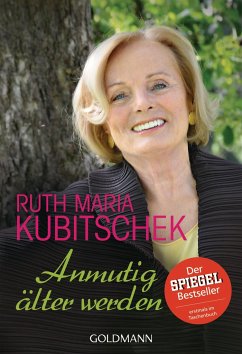 Anmutig älter werden - Kubitschek, Ruth Maria