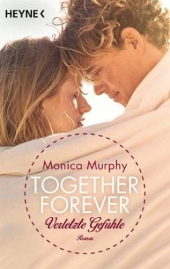 Verletzte Gefühle / Together forever Bd.3 - Murphy, Monica