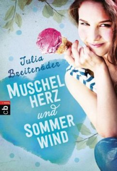 Muschelherz und Sommerwind - Breitenöder, Julia