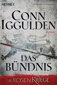 Das Bündnis / Die Rosenkriege Bd.2 - Iggulden, Conn
