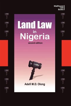 Land Law in Nigeria. Second Edition - Olong, Adefi M. D.