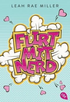 Flirt mit Nerd - Miller, Leah Rae