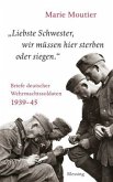 "Liebste Schwester, wir müssen hier sterben oder siegen." "Liebste Schwester, wir müssen hier sterben oder siegen."