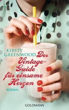 Der Vintage-Guide für einsame Herzen - Greenwood, Kirsty