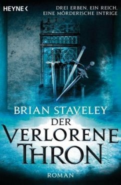 Der verlorene Thron / Thron Bd.1 - Staveley, Brian