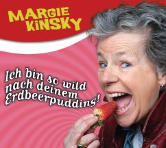 Ich bin so wild nach deinem Erdbeerpudding - Kinsky, Margie