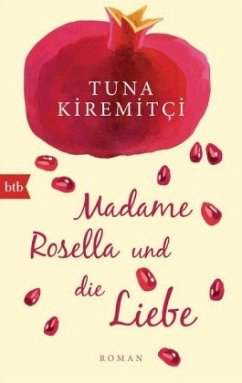 Madame Rosella und die Liebe - Kiremitci, Tuna