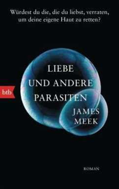 Liebe und andere Parasiten - Meek, James