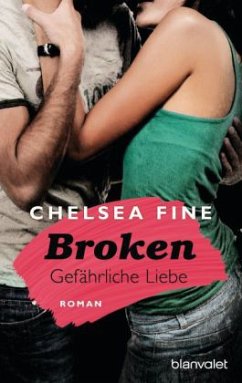 Broken - Gefährliche Liebe - Fine, Chelsea