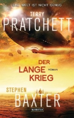 Der Lange Krieg / Parallelwelten Bd.2 - Pratchett, Terry; Baxter, Stephen