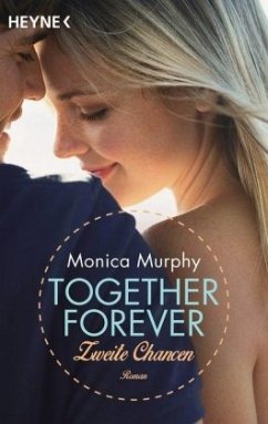 Zweite Chancen / Together forever Bd.2 - Murphy, Monica