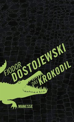 Das Krokodil - Dostojewskij, Fjodor M.