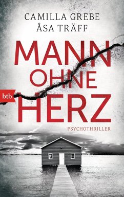 Mann ohne Herz / Siri Bergmann Bd.4 - Grebe, Camilla;Träff, Åsa