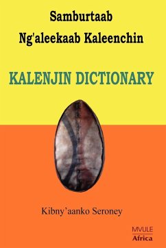 Samburtaab Ng'aleekaab Kaleenchin. Kalenjin Dictionary - Seroney, Kibny'aanko